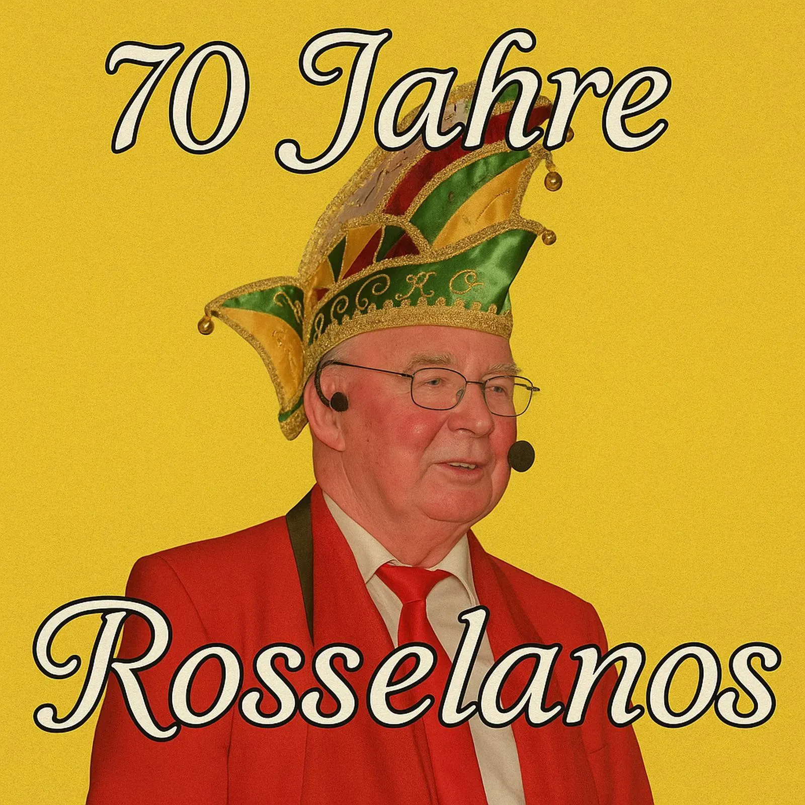 70 Jahre Die Rosselanos 1955 e.V. - das Lied - Show Edition